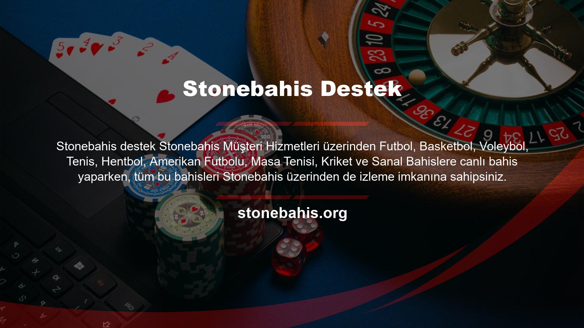 Stonebahis Bahis ayrıca müşterileri e-posta, telefon ve sosyal medya hesapları aracılığıyla ödüllendirir